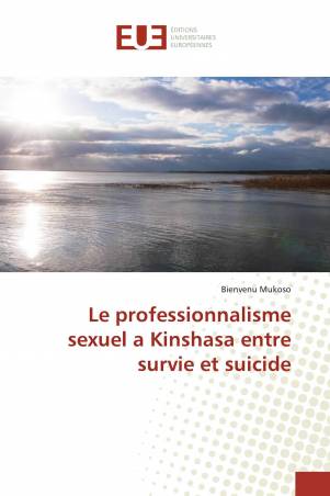 Le professionnalisme sexuel a Kinshasa entre survie et suicide