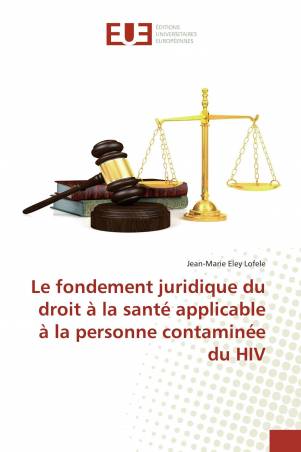 Le fondement juridique du droit à la santé applicable à la personne contaminée du HIV
