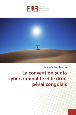 La convention sur la cybercriminalité et le droit pénal congolais