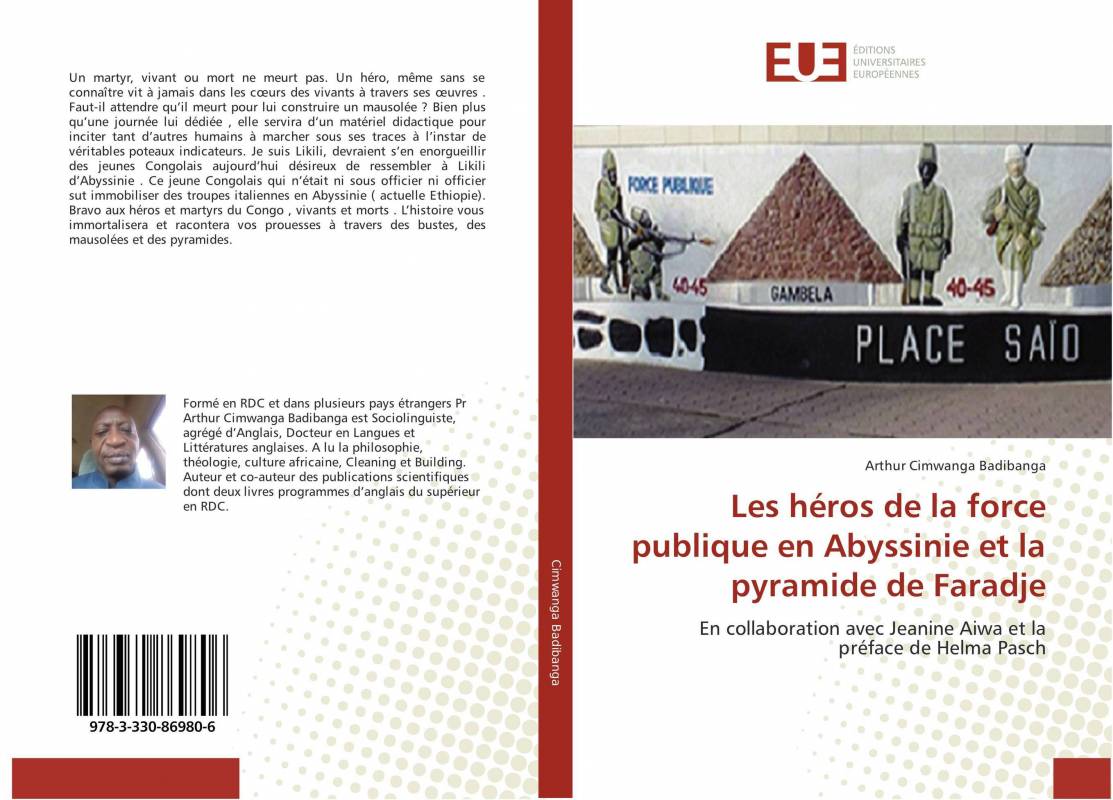 Les héros de la force publique en Abyssinie et la pyramide de Faradje