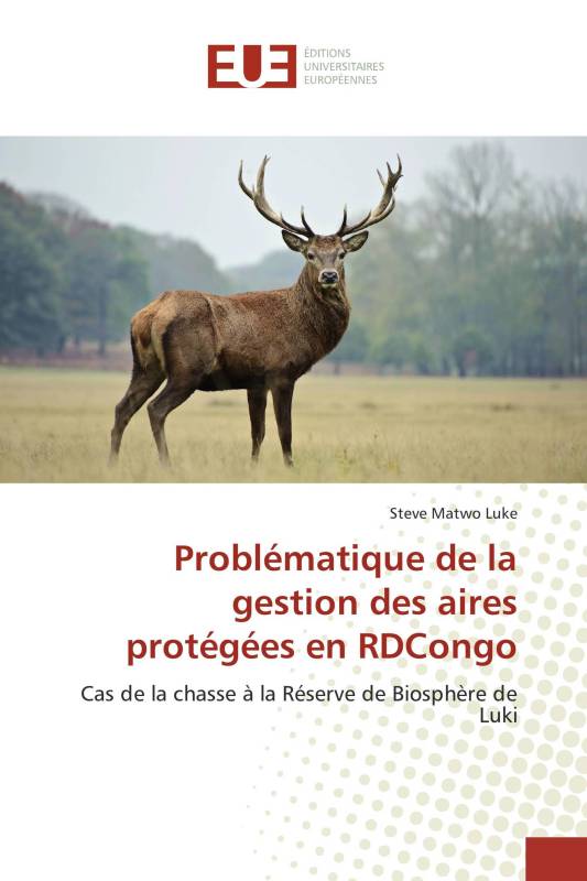 Problématique de la gestion des aires protégées en RDCongo