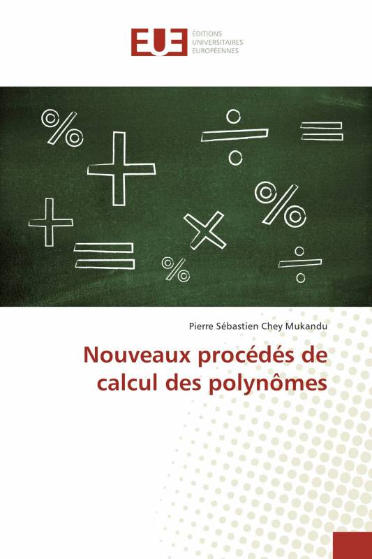 Nouveaux procédés de calcul des polynômes