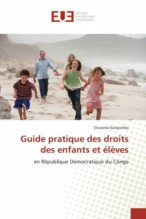 Guide pratique des droits des enfants et élèves
