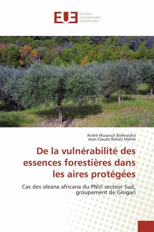 De la vulnérabilité des essences forestières dans les aires protégées