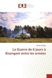 La Guerre de 6 jours à Kisangani entre les armées