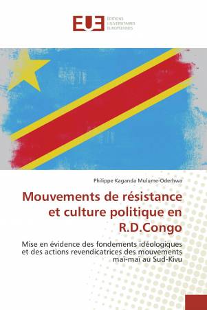 Mouvements de résistance et culture politique en R.D.Congo