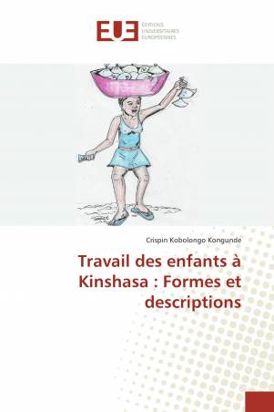 Travail des enfants à Kinshasa : Formes et descriptions