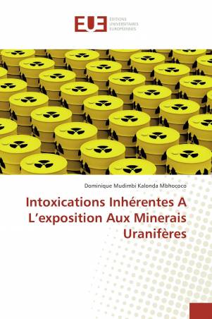 Intoxications Inhérentes A L’exposition Aux Minerais Uranifères