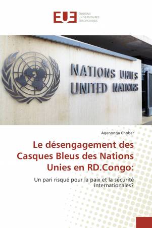Le désengagement des Casques Bleus des Nations Unies en RD.Congo: