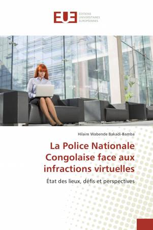 La Police Nationale Congolaise face aux infractions virtuelles