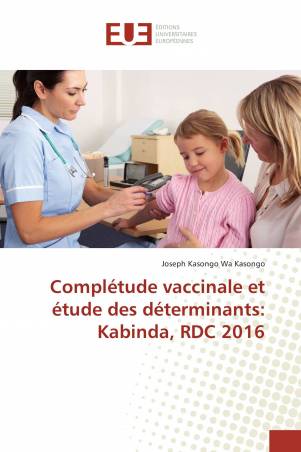 Complétude vaccinale et étude des déterminants: Kabinda, RDC 2016