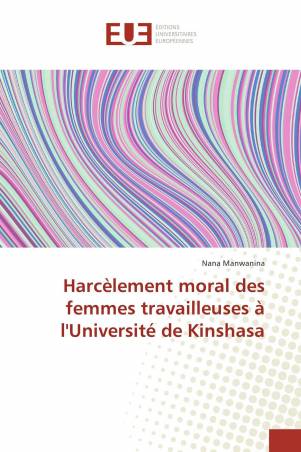 Harcèlement moral des femmes travailleuses à l'Université de Kinshasa