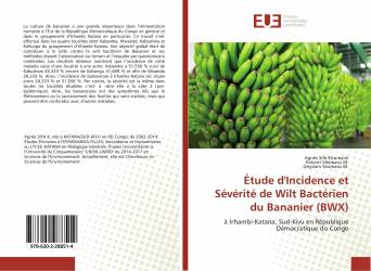 Étude d'Incidence et Sévérité de Wilt Bactérien du Bananier (BWX)