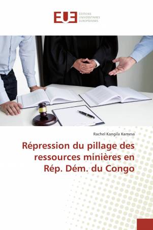 Répression du pillage des ressources minières en Rép. Dém. du Congo