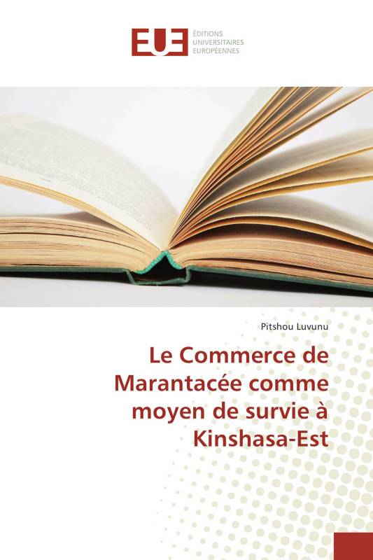 Le Commerce de Marantacée comme moyen de survie à Kinshasa-Est