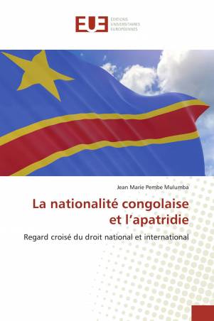 La nationalité congolaise et l’apatridie