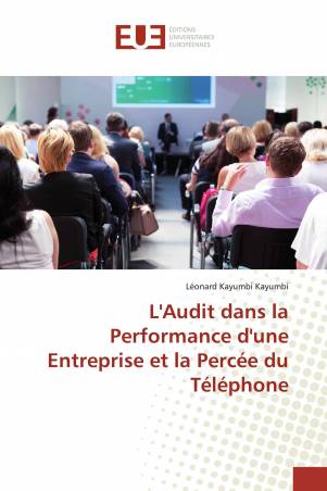 L'Audit dans la Performance d'une Entreprise et la Percée du Téléphone