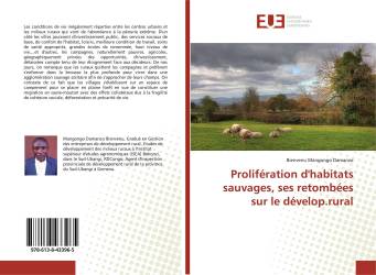 Prolifération d'habitats sauvages, ses retombées sur le dévelop.rural