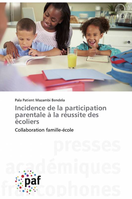 Incidence de la participation parentale à la réussite des écoliers