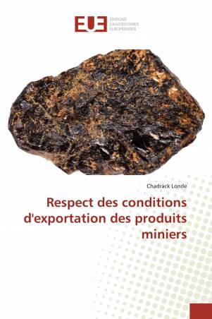 Respect des conditions d'exportation des produits miniers