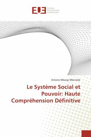 Le Système Social et Pouvoir: Haute Compréhension Définitive