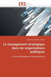 Le management stratégique dans les organisations publiques