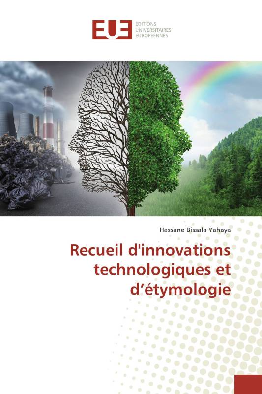 Recueil d'innovations technologiques et d’étymologie