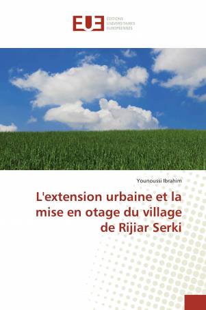 L&#039;extension urbaine et la mise en otage du village de Rijiar Serki