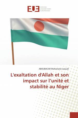 L&#039;exaltation d&#039;Allah et son impact sur l’unité et stabilité au Niger