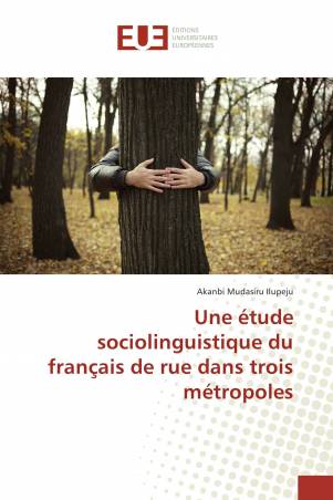 Une étude sociolinguistique du français de rue dans trois métropoles