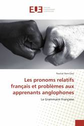 Les pronoms relatifs français et problèmes aux apprenants anglophones