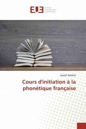 Cours d&#039;initiation à la phonétique française