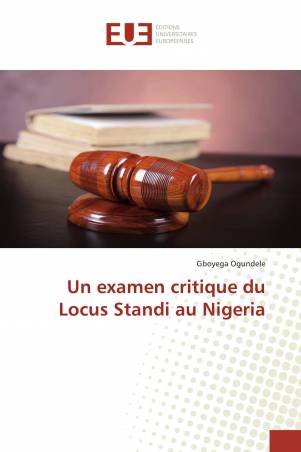 Un examen critique du Locus Standi au Nigeria