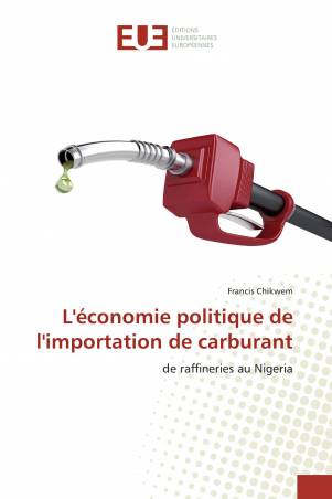 L'économie politique de l'importation de carburant