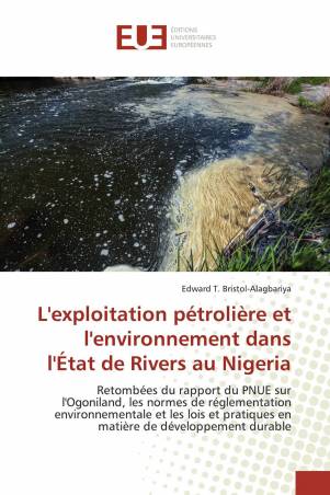 L'exploitation pétrolière et l'environnement dans l'État de Rivers au Nigeria