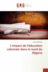 L'impact de l'éducation coloniale dans le nord du Nigeria