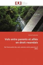 Vols entre parents et alliés en droit rwandais