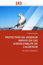 PROTECTION DU VENDEUR IMPAYE EN CAS D'INSOLVABILITE DE L'ACHETEUR