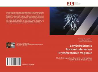 L’Hystérectomie Abdominale versus l’Hystérectomie  Vaginale