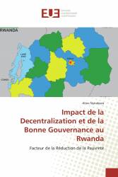 Impact de la Decentralization et de la Bonne Gouvernance au Rwanda