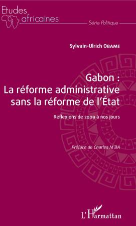 Gabon : la réforme administrative sans la réforme de l'Etat