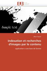 Indexation et recherches d'images par le contenu