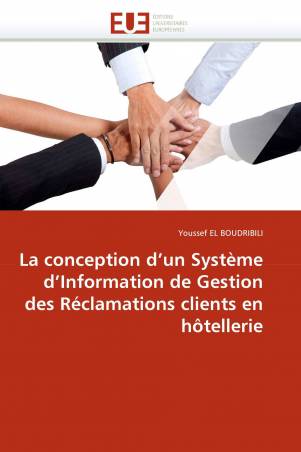 La conception d'un Système d'Information de Gestion des Réclamations clients en hôtellerie