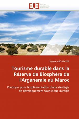 Tourisme durable dans la Réserve de Biosphère de l'Arganeraie au Maroc
