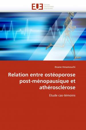 Relation entre ostéoporose post-ménopausique et athérosclérose