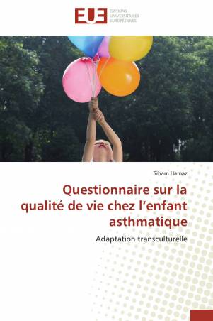 Questionnaire sur la qualité de vie chez l’enfant asthmatique