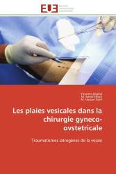 Les plaies vesicales dans la chirurgie gyneco-ovstetricale