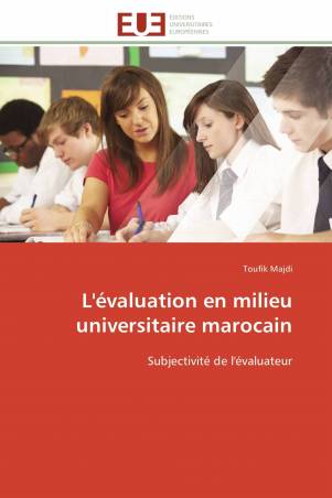 L&#039;évaluation en milieu universitaire marocain
