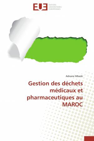 Gestion des déchets médicaux et pharmaceutiques au MAROC