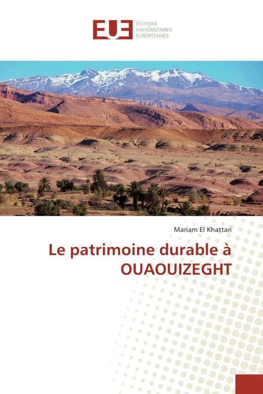 Le patrimoine durable à OUAOUIZEGHT